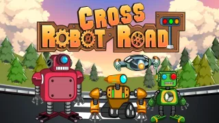 Robot Cross Road browser game